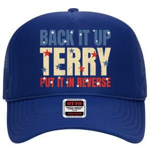 Put It In Reverse Terry Gift Funny Back It Up Terry Gift High Crown Mesh Back Trucker Hat