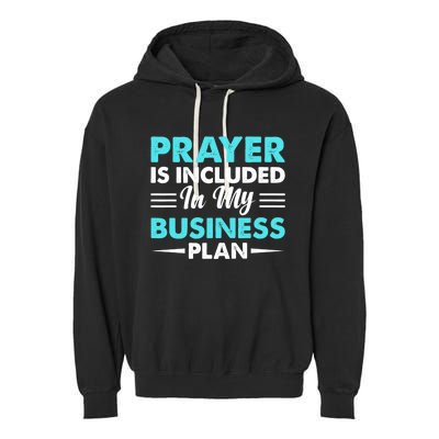 Prayer Is Included In My Business Plan Funny Boss Premium Garment-Dyed Fleece Hoodie