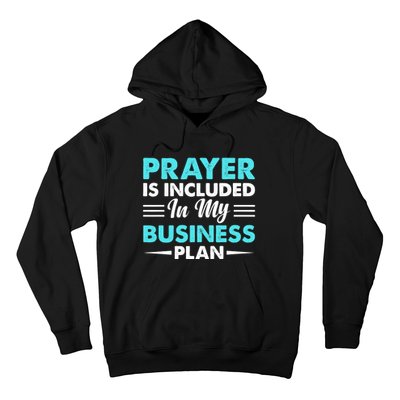 Prayer Is Included In My Business Plan Funny Boss Premium Hoodie