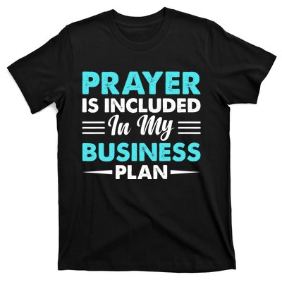 Prayer Is Included In My Business Plan Funny Boss Premium T-Shirt