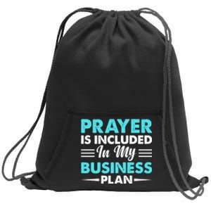 Prayer Is Included In My Business Plan Funny Boss Premium Sweatshirt Cinch Pack Bag