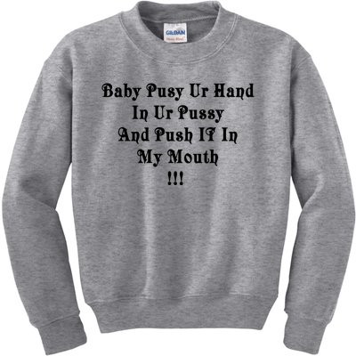 Push IT In My Mouth Kids Sweatshirt