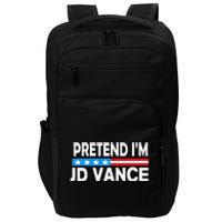 Pretend IM Jd Vance Funny Lazy Halloween Costume Impact Tech Backpack