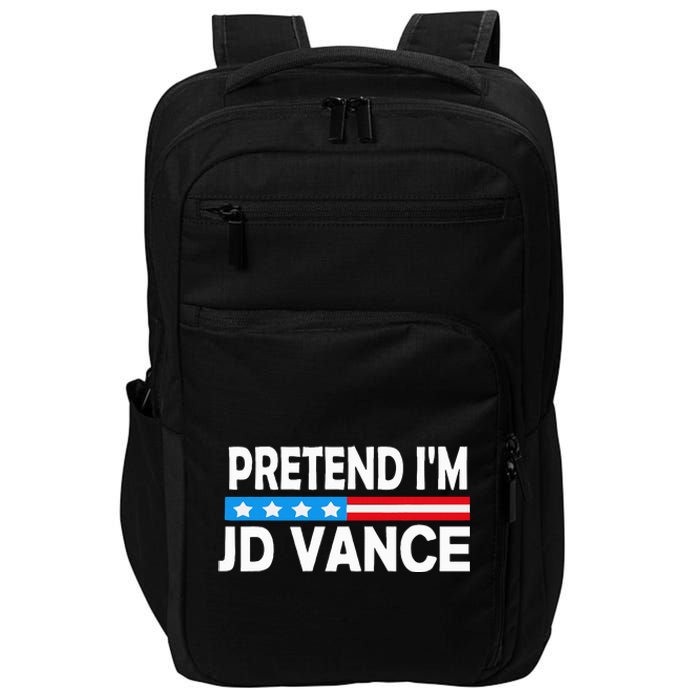 Pretend IM Jd Vance Funny Lazy Halloween Costume Impact Tech Backpack