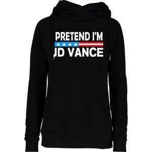 Pretend IM Jd Vance Funny Lazy Halloween Costume Womens Funnel Neck Pullover Hood