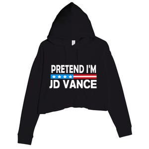 Pretend IM Jd Vance Funny Lazy Halloween Costume Crop Fleece Hoodie