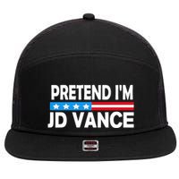 Pretend IM Jd Vance Funny Lazy Halloween Costume 7 Panel Mesh Trucker Snapback Hat