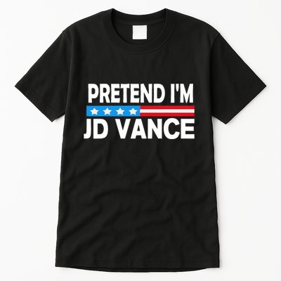 Pretend IM Jd Vance Funny Lazy Halloween Costume Tall T-Shirt