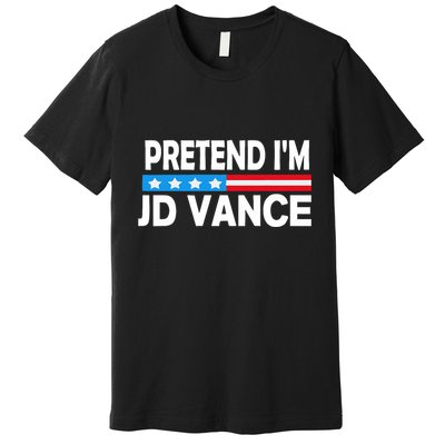 Pretend IM Jd Vance Funny Lazy Halloween Costume Premium T-Shirt