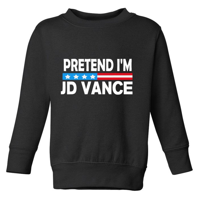 Pretend IM Jd Vance Funny Lazy Halloween Costume Toddler Sweatshirt