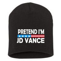 Pretend IM Jd Vance Funny Lazy Halloween Costume Short Acrylic Beanie