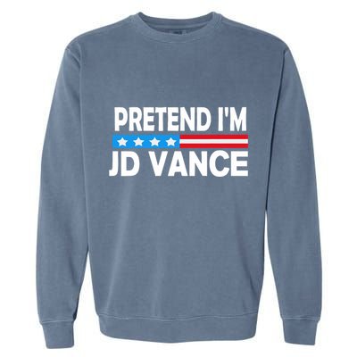 Pretend IM Jd Vance Funny Lazy Halloween Costume Garment-Dyed Sweatshirt