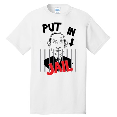 Put In Jail | Stop Vladimir Putin Tall T-Shirt