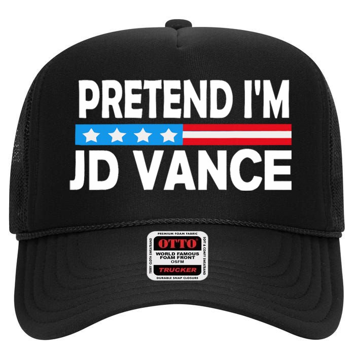 Pretend IM Jd Vance Funny Lazy Halloween Costume High Crown Mesh Back Trucker Hat