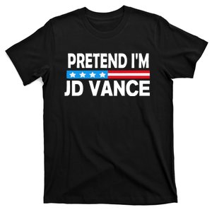 Pretend IM Jd Vance Funny Lazy Halloween Costume T-Shirt