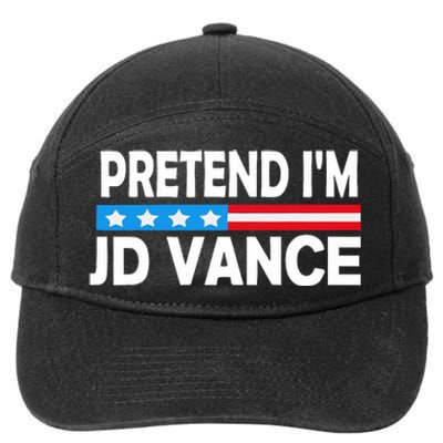 Pretend IM Jd Vance Funny Lazy Halloween Costume 7-Panel Snapback Hat