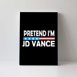 Pretend IM Jd Vance Funny Lazy Halloween Costume Canvas