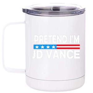 Pretend IM Jd Vance Funny Lazy Halloween Costume 12 oz Stainless Steel Tumbler Cup