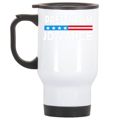 Pretend IM Jd Vance Funny Lazy Halloween Costume Stainless Steel Travel Mug