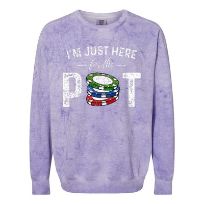 Poker I'm Just Here For The Pot Funny Colorblast Crewneck Sweatshirt