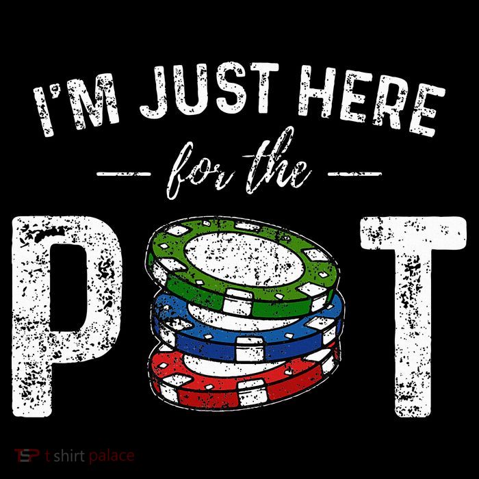 Poker I'm Just Here For The Pot Funny Toddler T-Shirt