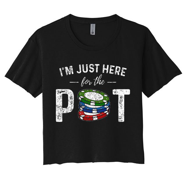 Poker I'm Just Here For The Pot Funny Crop Top