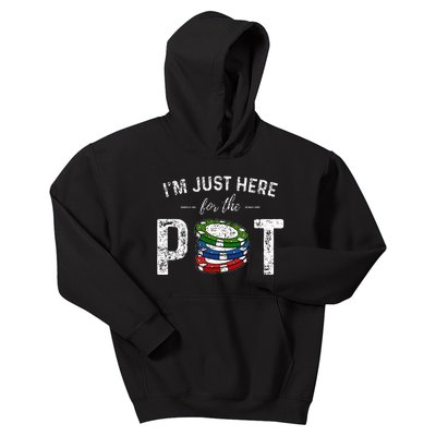 Poker I'm Just Here For The Pot Funny Kids Hoodie