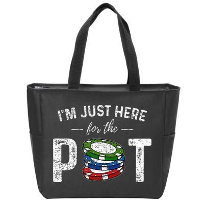 Poker I'm Just Here For The Pot Funny Zip Tote Bag