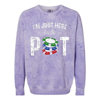 Poker I'm Just Here For The Pot Funny Colorblast Crewneck Sweatshirt