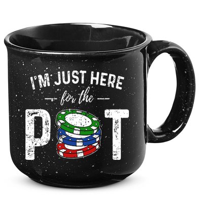 Poker I'm Just Here For The Pot Funny 15oz Campfire Ceramic Mug