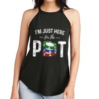Poker I'm Just Here For The Pot Funny Women's Perfect Tri Rocker Tank
