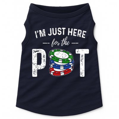Poker I'm Just Here For The Pot Funny Doggie Tank