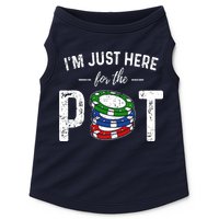 Poker I'm Just Here For The Pot Funny Doggie Tank