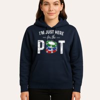 Poker I'm Just Here For The Pot Funny Hoodie