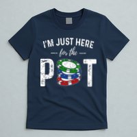 Poker I'm Just Here For The Pot Funny T-Shirt