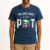 Poker I'm Just Here For The Pot Funny Tall T-Shirt