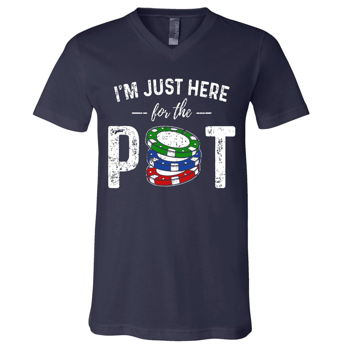 Poker I'm Just Here For The Pot Funny V-Neck T-Shirt