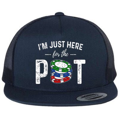 Poker I'm Just Here For The Pot Funny Flatbill Hat