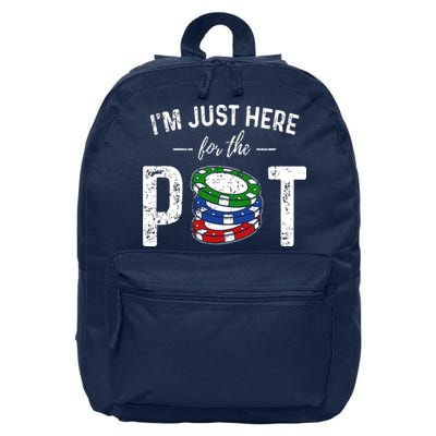 Poker I'm Just Here For The Pot Funny 16 in Basic Backpack