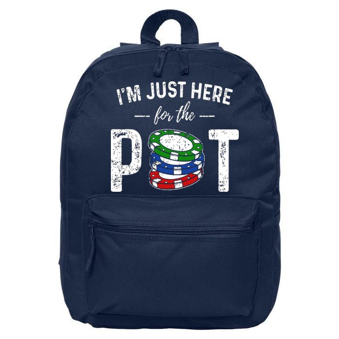 Poker I'm Just Here For The Pot Funny 16 in Basic Backpack