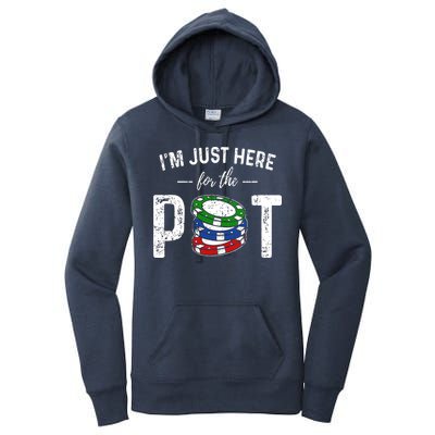 Poker I'm Just Here For The Pot Funny Women's Pullover Hoodie
