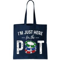 Poker I'm Just Here For The Pot Funny Bag