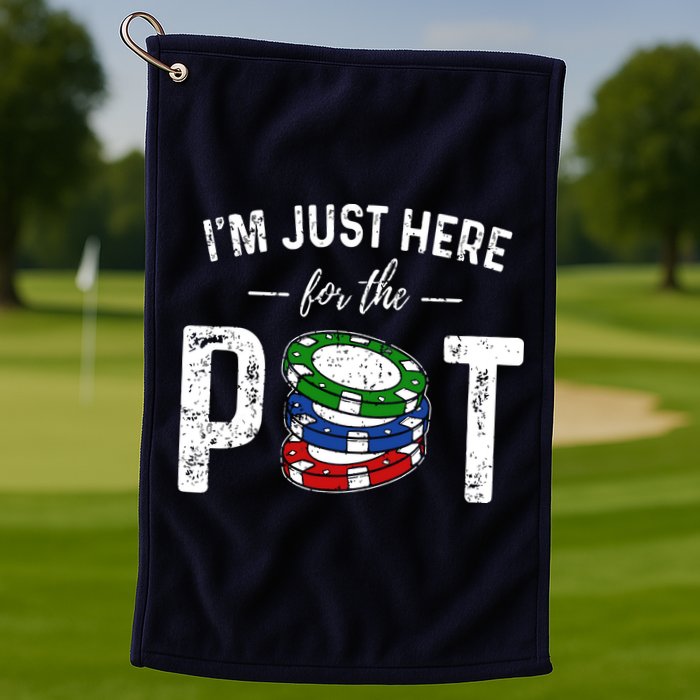 Poker I'm Just Here For The Pot Funny Golf Towel