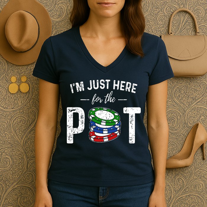 Poker I'm Just Here For The Pot Funny Women's V-Neck T-Shirt
