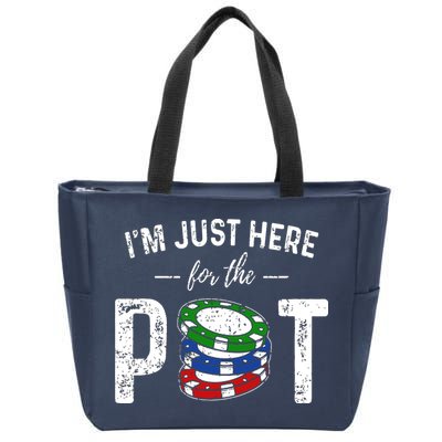 Poker I'm Just Here For The Pot Funny Zip Tote Bag