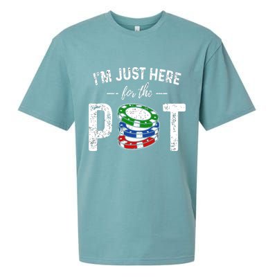Poker I'm Just Here For The Pot Funny Sueded Cloud Jersey T-Shirt