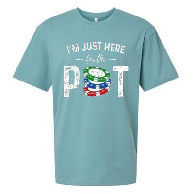 Poker I'm Just Here For The Pot Funny Sueded Cloud Jersey T-Shirt