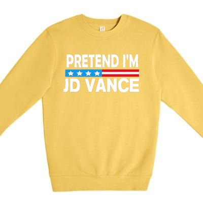 Pretend IM Jd Vance Funny Lazy Halloween Costume Premium Crewneck Sweatshirt