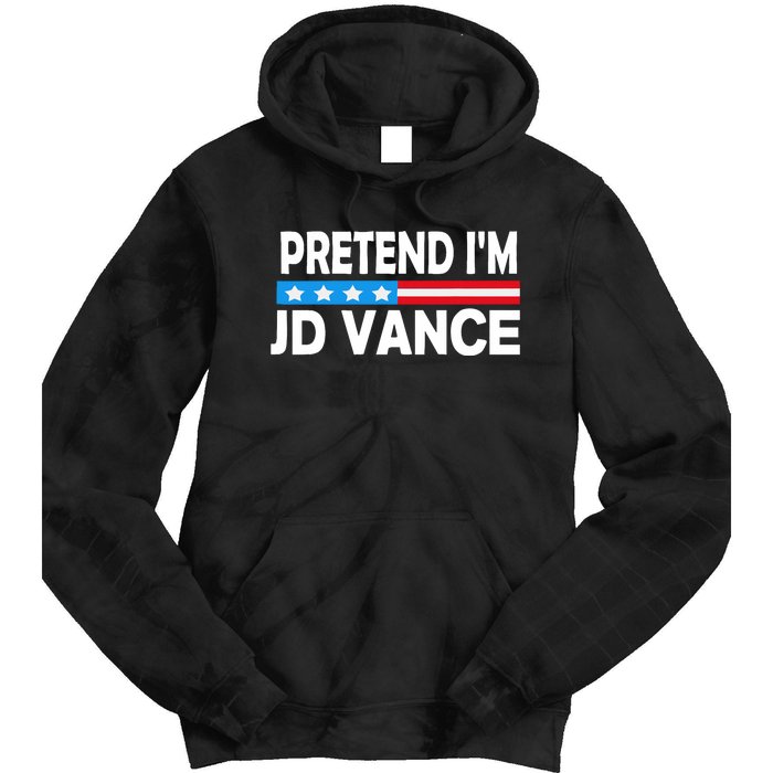 Pretend IM Jd Vance Funny Lazy Halloween Costume Tie Dye Hoodie