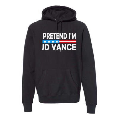 Pretend IM Jd Vance Funny Lazy Halloween Costume Gift Premium Hoodie